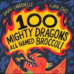 100 Mighty Dragons All Named Broccoli